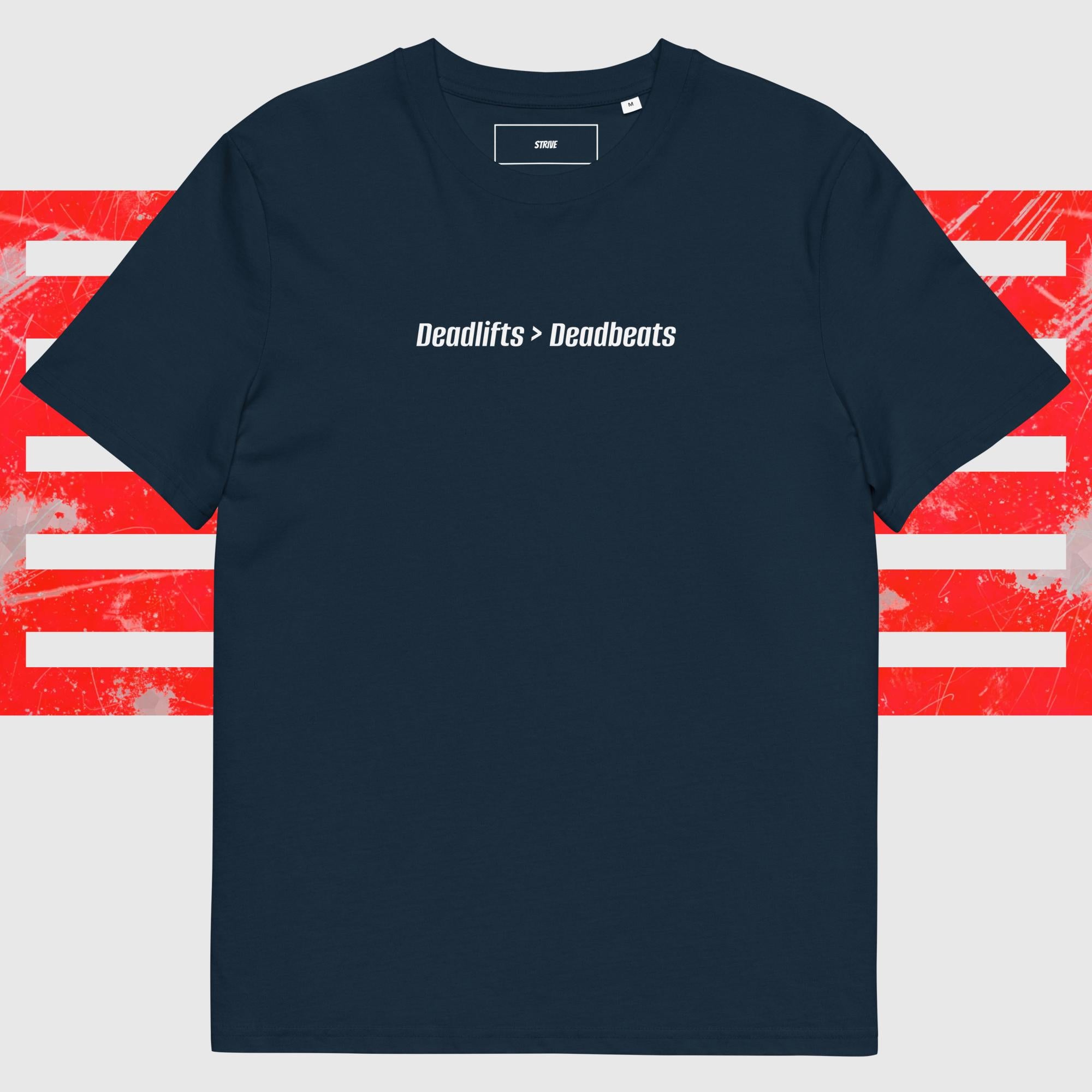 STRIVE - Deadlifts over Deadbeats - Marškinėliai